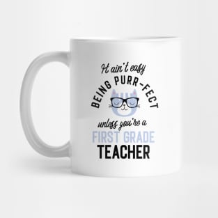 First Grade Teacher Cat Gifts for Cat Lovers - It ain't easy being Purr Fect Mug